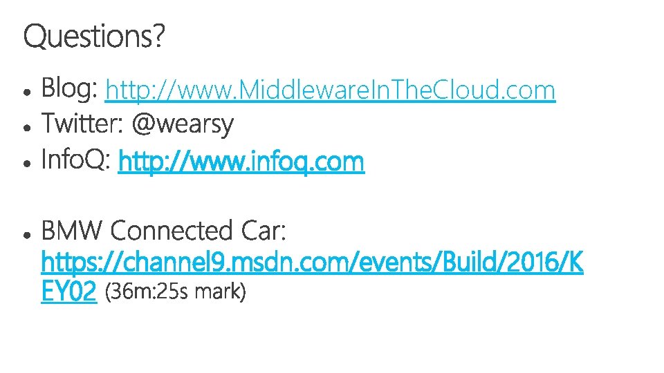 http: //www. Middleware. In. The. Cloud. com http: //www. infoq. com https: //channel 9.