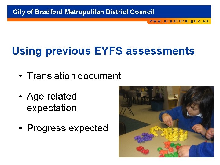 Using previous EYFS assessments • Translation document • Age related expectation • Progress expected