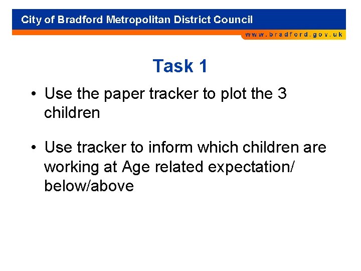 Task 1 • Use the paper tracker to plot the 3 children • Use