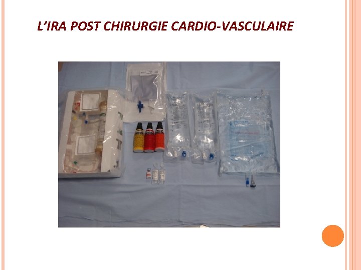 L’IRA POST CHIRURGIE CARDIO-VASCULAIRE 