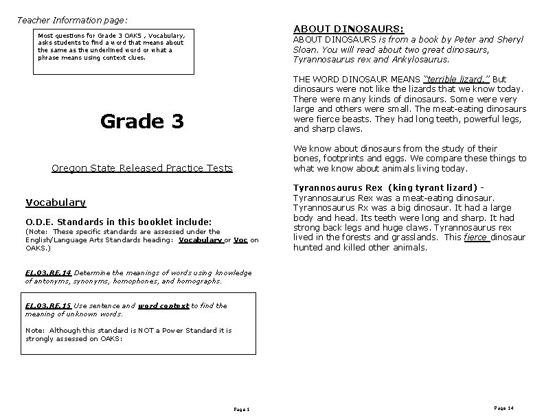 Teacher Information page: ABOUT DINOSAURS: Most questions for Grade 3 OAKS , Vocabulary, asks