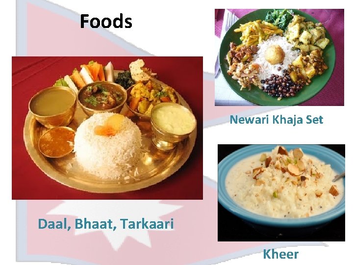 Foods Newari Khaja Set Daal, Bhaat, Tarkaari Kheer 