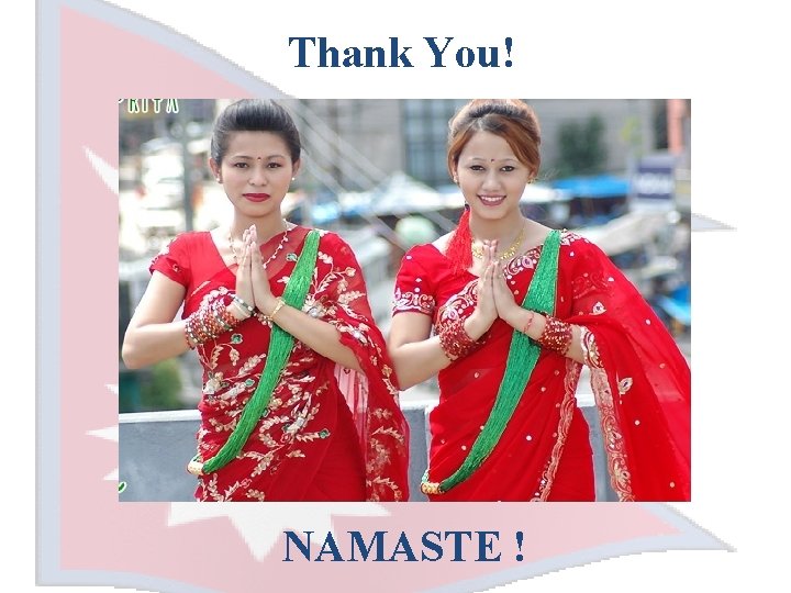 Thank You! NAMASTE ! 