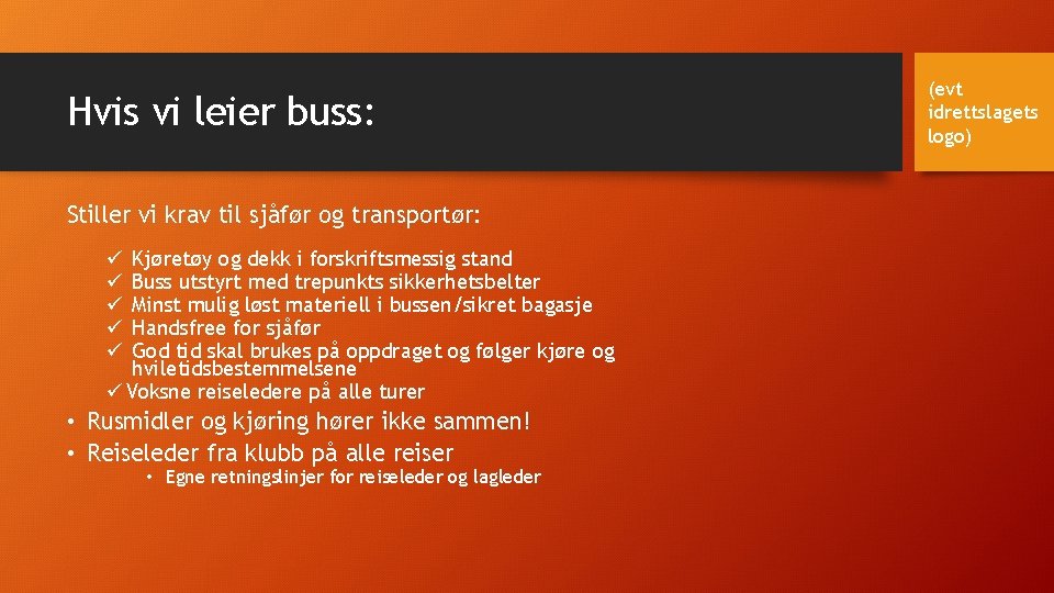 Hvis vi leier buss: Stiller vi krav til sjåfør og transportør: Kjøretøy og dekk