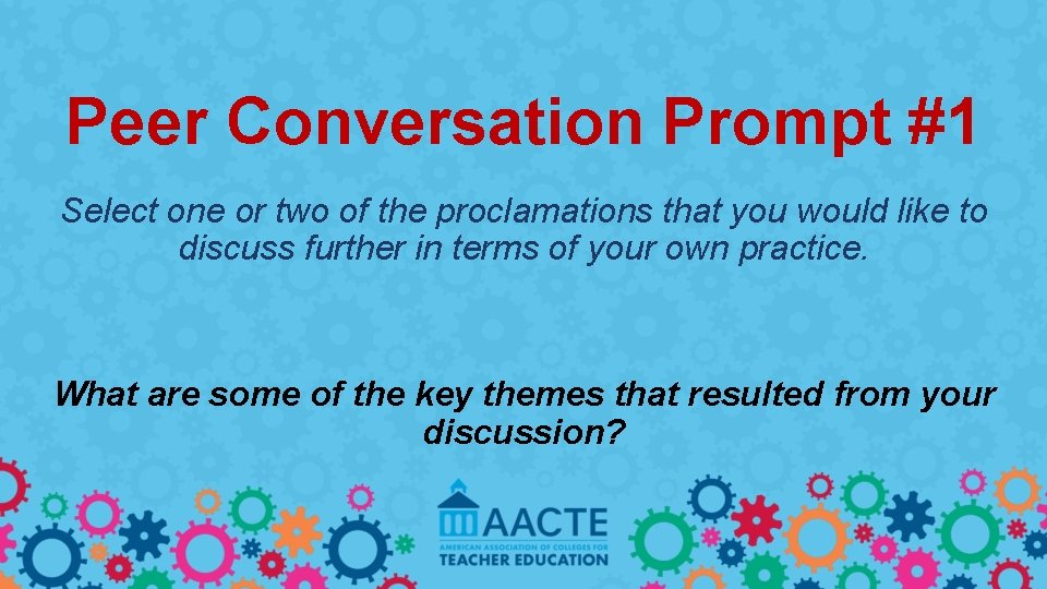 Peer Conversation Prompt #1 Select one or two of the proclamations that you would