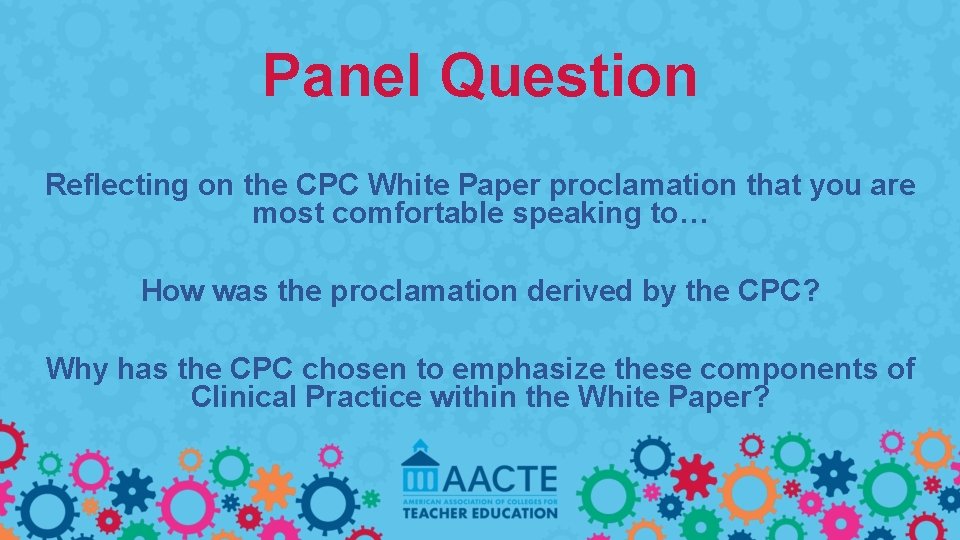 Panel Question Reflecting on the CPC White Paper proclamation that you are most comfortable