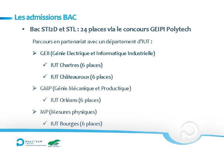 Les admissions BAC • Bac STI 2 D et STL : 24 places via