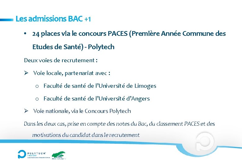 Les admissions BAC +1 • 24 places via le concours PACES (Première Année Commune