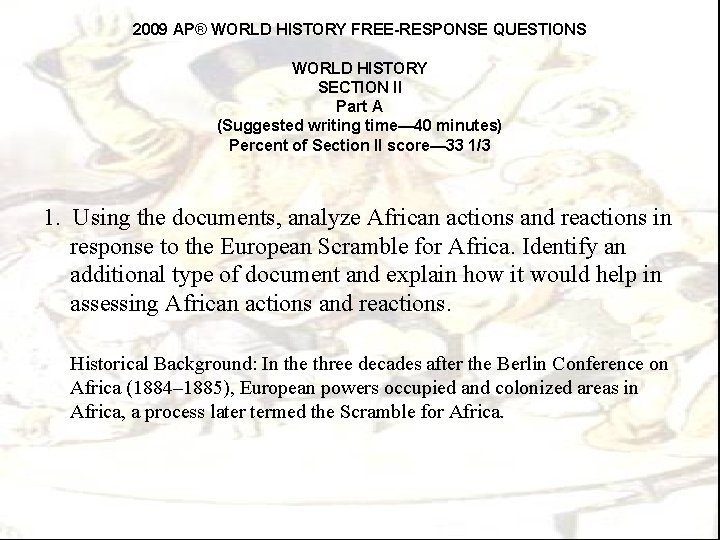 2009 AP® WORLD HISTORY FREE-RESPONSE QUESTIONS WORLD HISTORY SECTION II Part A (Suggested writing