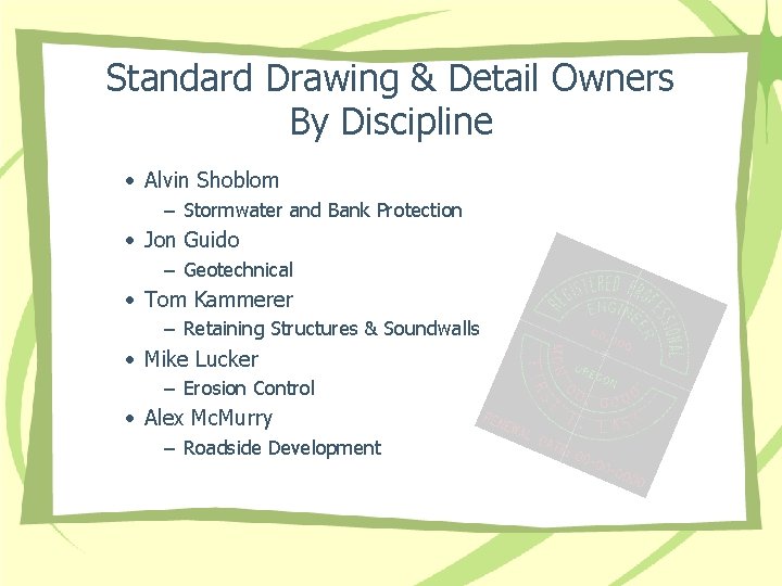 Standard Drawing & Detail Owners By Discipline • Alvin Shoblom – Stormwater and Bank