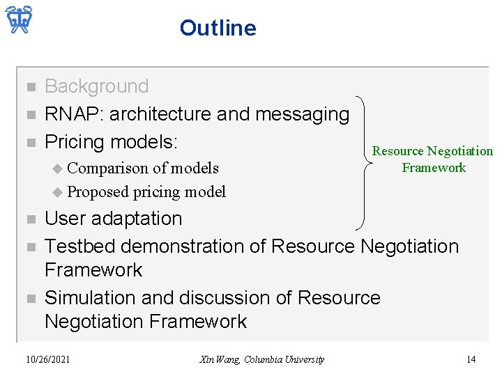 Outline n n n Background RNAP: architecture and messaging Pricing models: u Comparison of