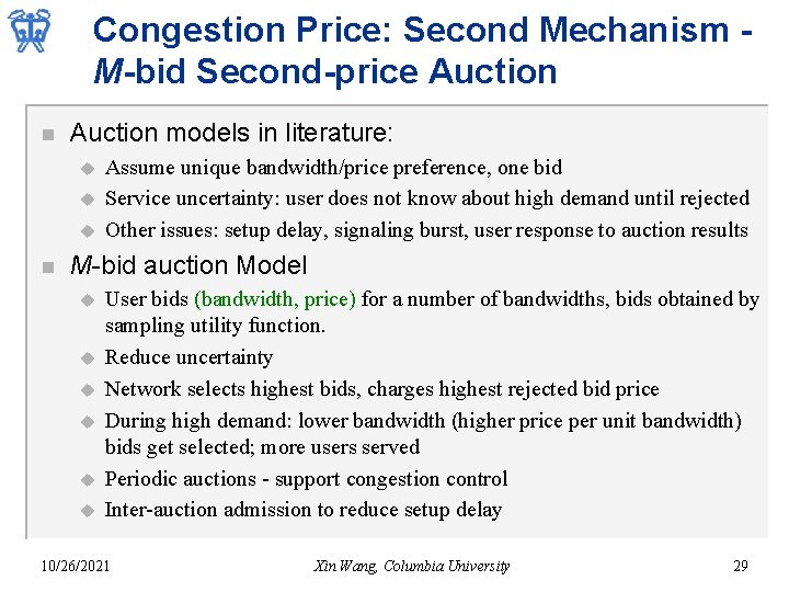 Congestion Price: Second Mechanism M-bid Second-price Auction n Auction models in literature: u u