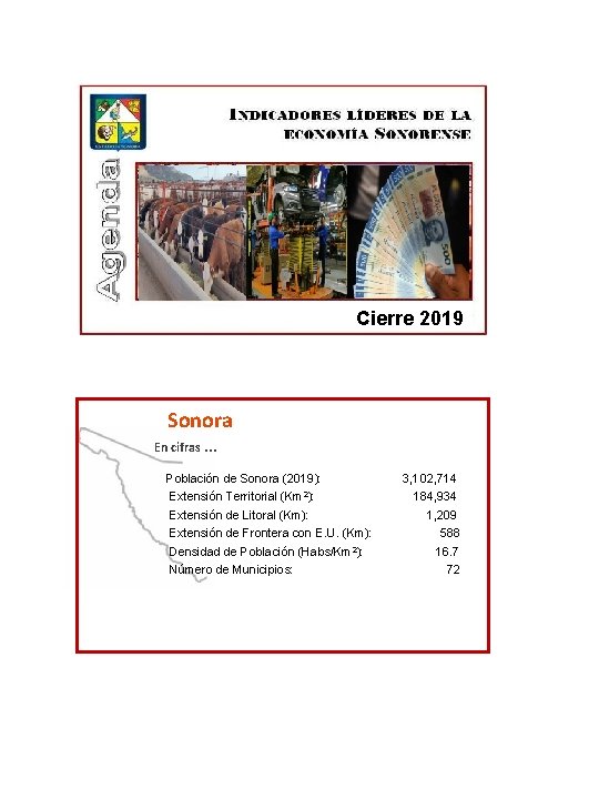 Cierre 2019 Sonora En cifras … Población de Sonora (2019): Extensión Territorial (Km 2):