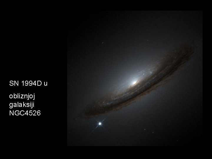 SN 1994 D u obliznjoj galaksiji NGC 4526 