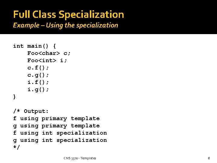 CNS 3370 Understanding C Templates Part II Agenda