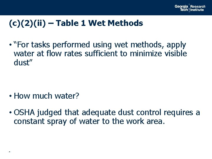 (c)(2)(ii) – Table 1 Wet Methods • “For tasks performed using wet methods, apply