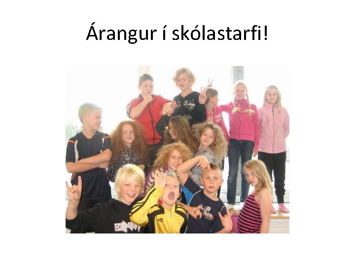 Árangur í skólastarfi! 