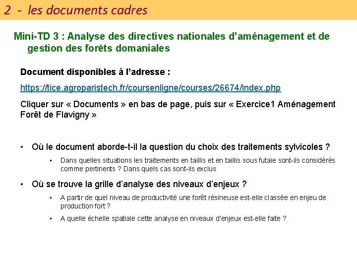 2 - les documents cadres Mini-TD 3 : Analyse des directives nationales d’aménagement et