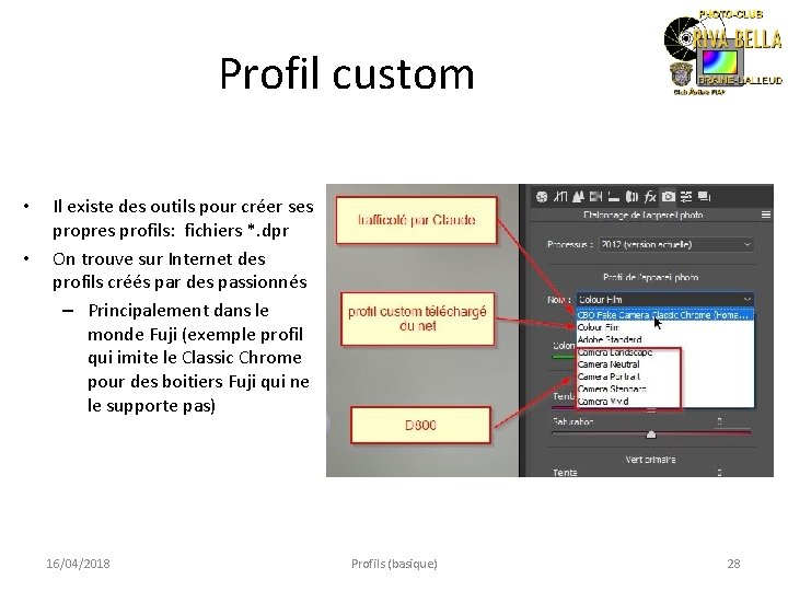 Profil custom • • Il existe des outils pour créer ses propres profils: fichiers