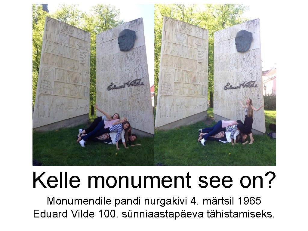 Kelle monument see on? Monumendile pandi nurgakivi 4. märtsil 1965 Eduard Vilde 100. sünniaastapäeva