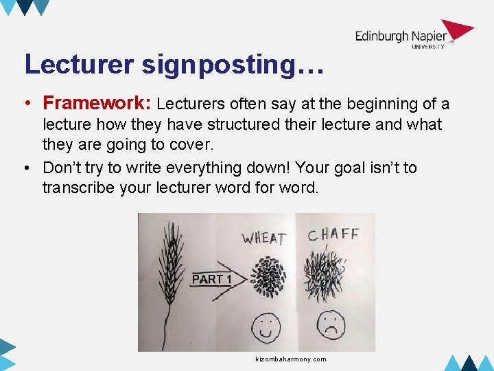 Lecturer signposting… • Framework: Lecturers often say at the beginning of a lecture how