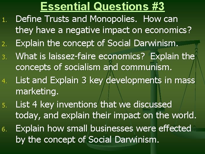 Essential Questions #3 1. 2. 3. 4. 5. 6. Define Trusts and Monopolies. How