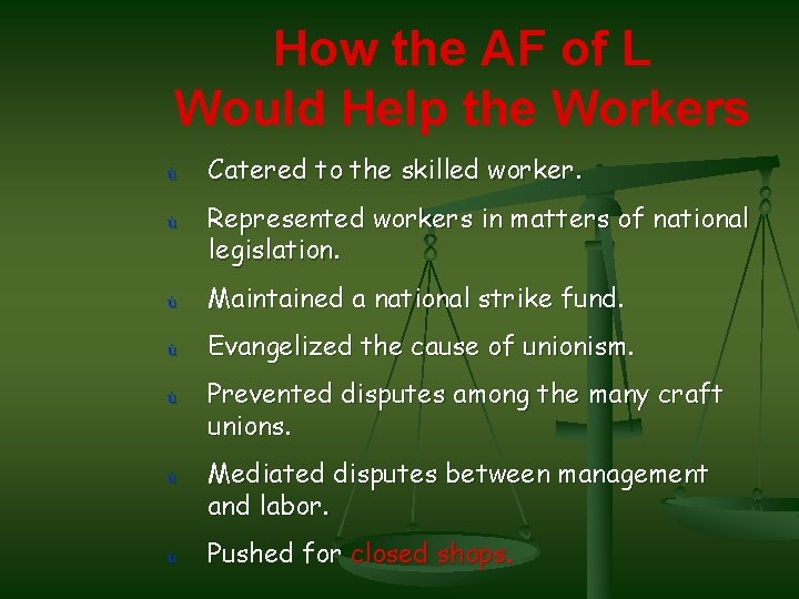 How the AF of L Would Help the Workers ù Catered to the skilled