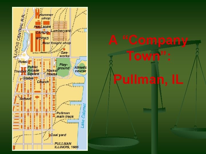 A “Company Town”: Pullman, IL 