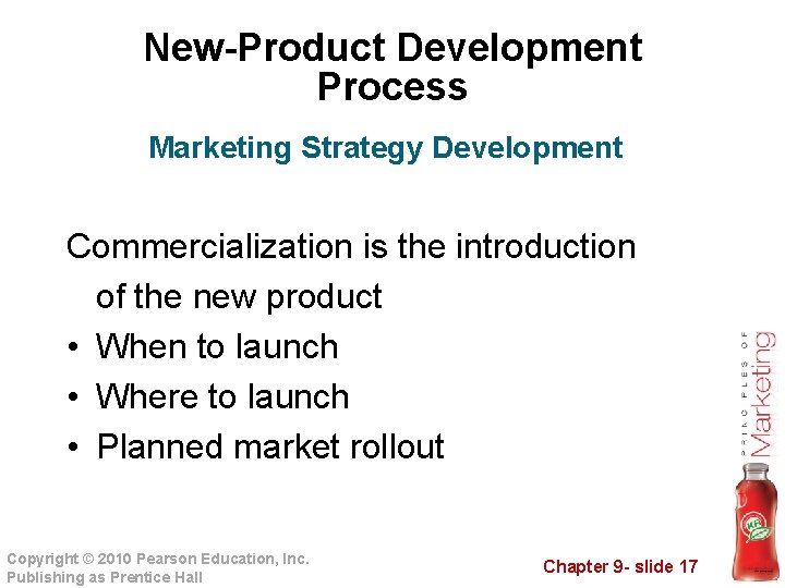 New-Product Development Process Marketing Strategy Development Commercialization is the introduction of the new product