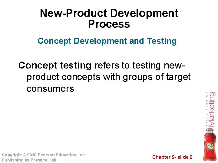 New-Product Development Process Concept Development and Testing Concept testing refers to testing newproduct concepts