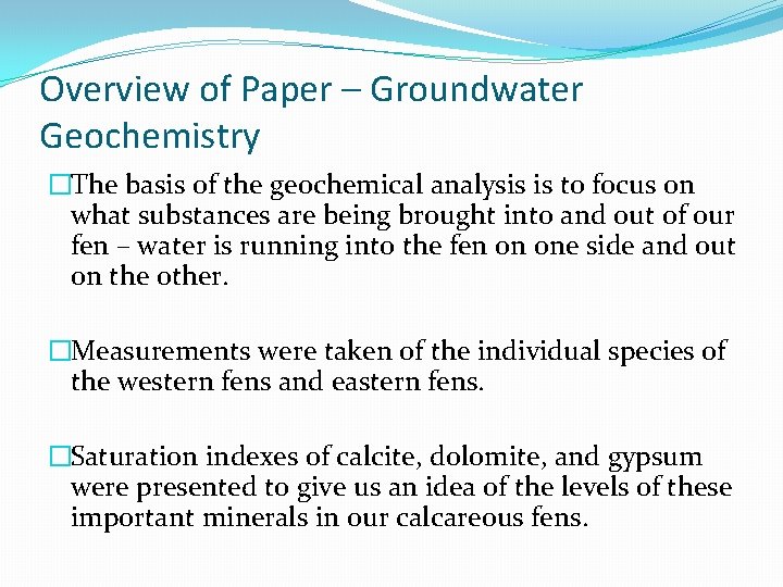 Overview of Paper – Groundwater Geochemistry �The basis of the geochemical analysis is to