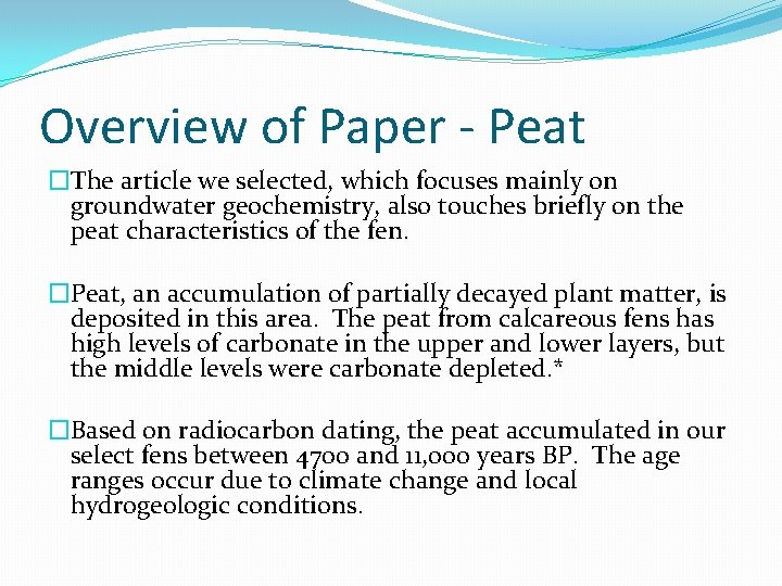 Overview of Paper - Peat �The article we selected, which focuses mainly on groundwater