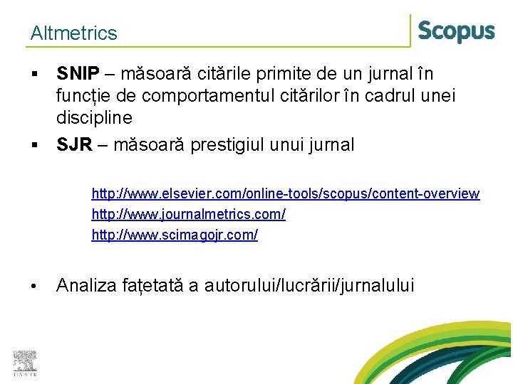 Altmetrics SNIP – măsoară citările primite de un jurnal în funcție de comportamentul citărilor