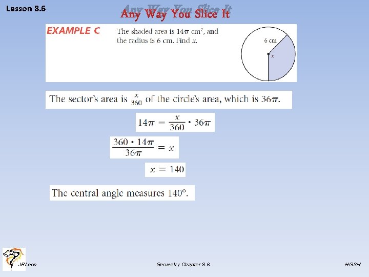 Lesson 8. 6 JRLeon Any Way You Slice It Geometry Chapter 8. 6 HGSH
