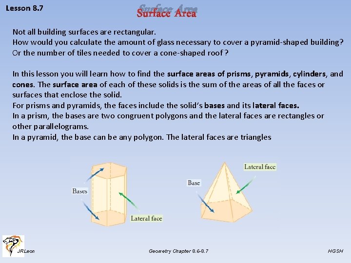 Lesson 8. 7 Surface Area Not all building surfaces are rectangular. How would you