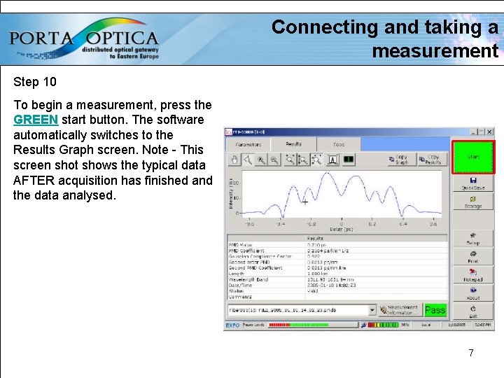 Connecting and taking a measurement Step 10 To begin a measurement, press the GREEN