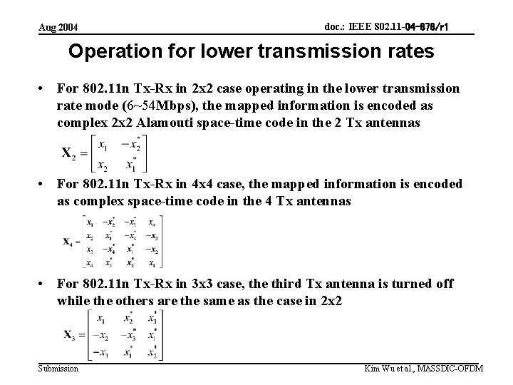 Aug 2004 doc. : IEEE 802. 11 -04 -878/r 1 Operation for lower transmission