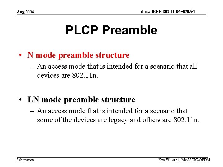 doc. : IEEE 802. 11 -04 -878/r 1 Aug 2004 PLCP Preamble • N