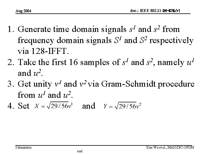 doc. : IEEE 802. 11 -04 -878/r 1 Aug 2004 1. Generate time domain