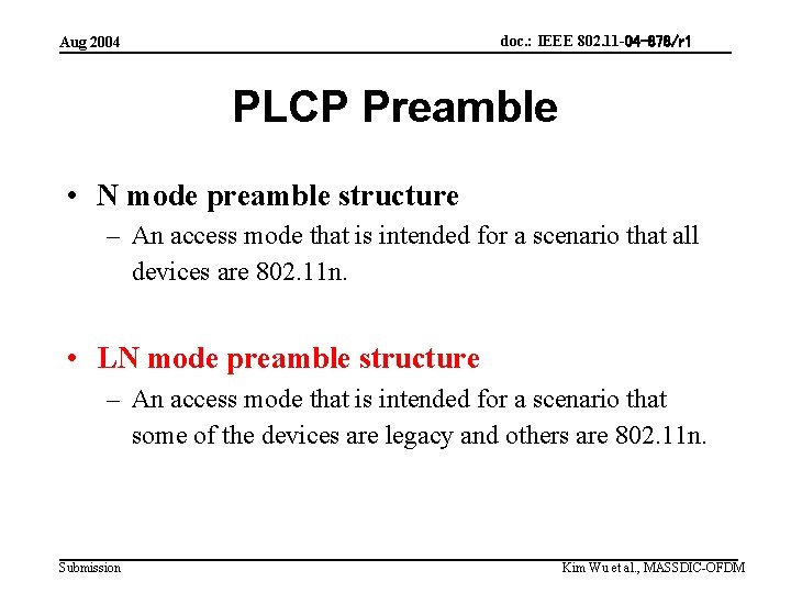 doc. : IEEE 802. 11 -04 -878/r 1 Aug 2004 PLCP Preamble • N