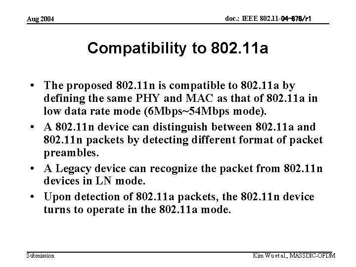 Aug 2004 doc. : IEEE 802. 11 -04 -878/r 1 Compatibility to 802. 11