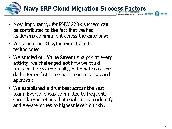 Navy ERP Cloud Migration Success Factors • Most importantly, for PMW 220’s success can