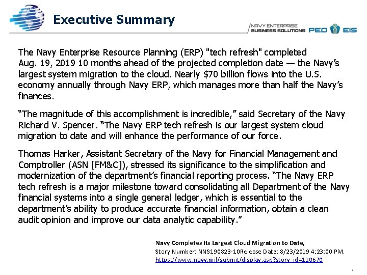Executive Summary The Navy Enterprise Resource Planning (ERP) "tech refresh" completed Aug. 19, 2019