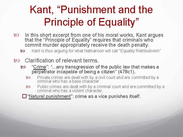 Kant, “Punishment and the Principle of Equality” In this short excerpt from one of Kant, “Punishment and the Principle of Equality” In this short excerpt from one of