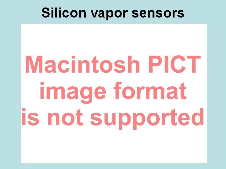 Silicon vapor sensors 