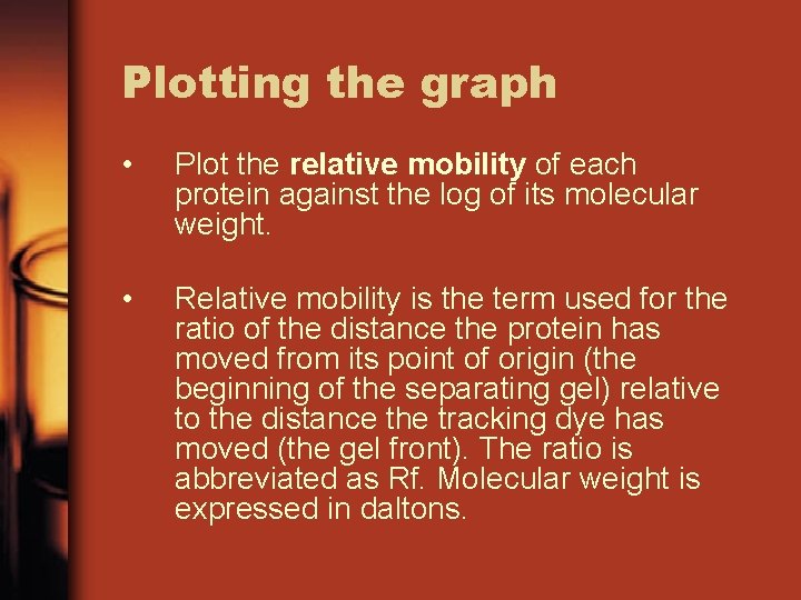 Plotting the graph • Plot the relative mobility of each protein against the log
