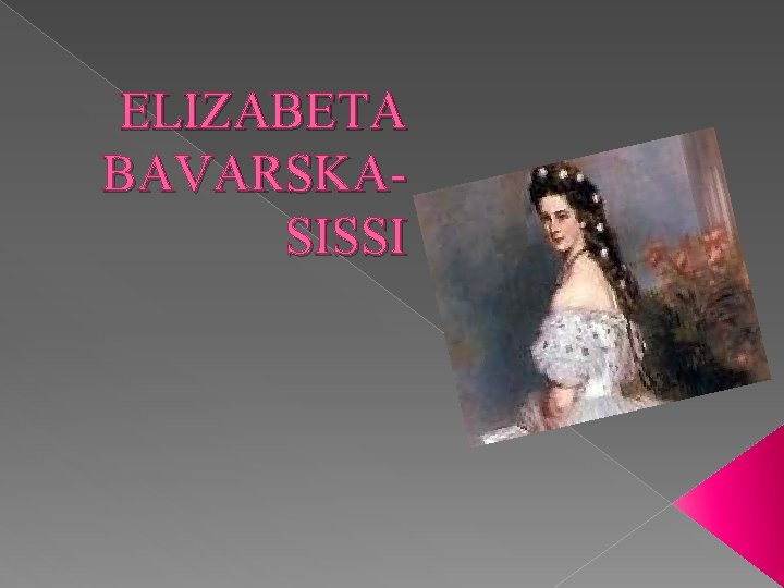 ELIZABETA BAVARSKASISSI 