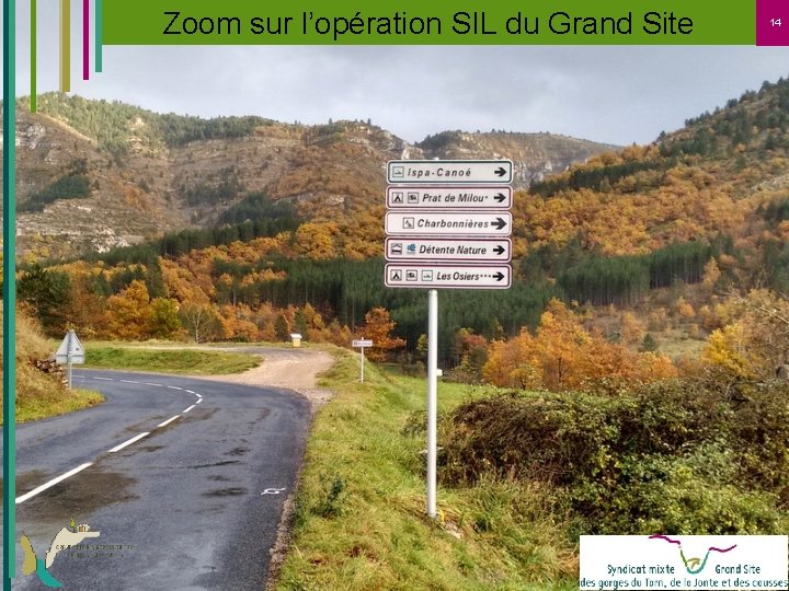 Zoom sur l’opération SIL du Grand Site 14 