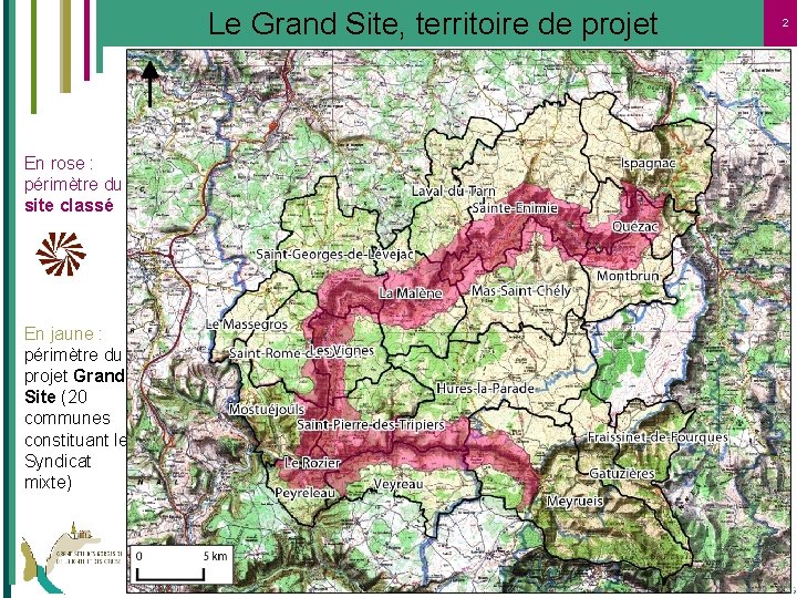 Le Grand Site, territoire de projet En rose : périmètre du site classé En