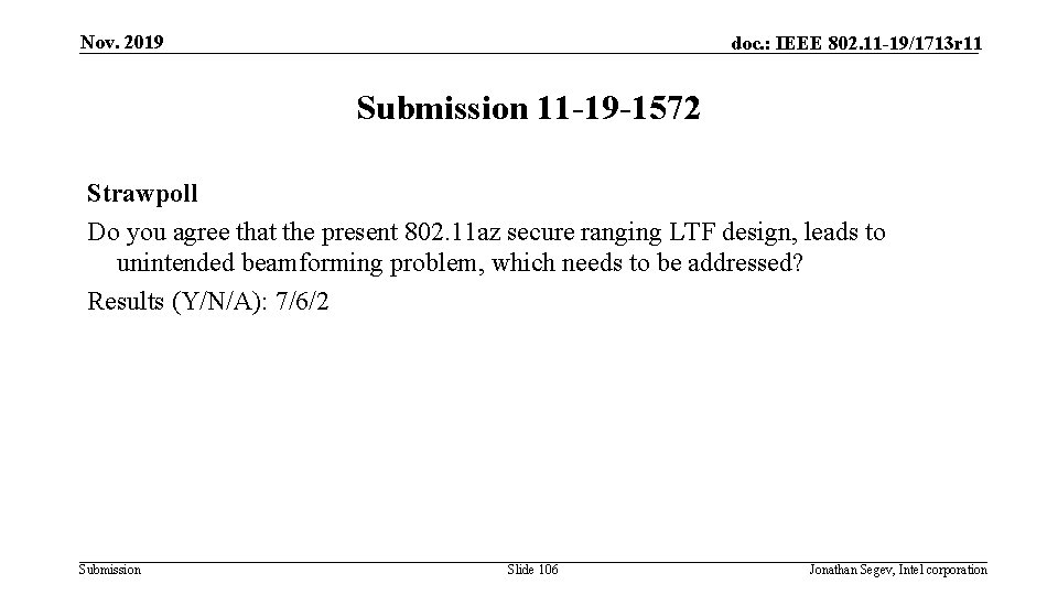 Nov. 2019 doc. : IEEE 802. 11 -19/1713 r 11 Submission 11 -19 -1572